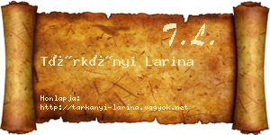 Tárkányi Larina névjegykártya